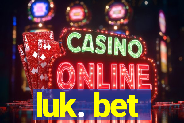 luk. bet
